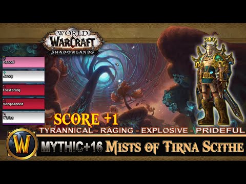 Mists Of Tirna Scithe Mythic 16 Tyrannical Raging Explosive Prideful Prot Paladin Shadowlands