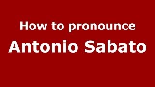 How to pronounce Antonio Sabato