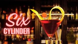 SIX CYLINDER COCKTAIL Recipe