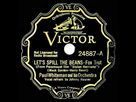 1935 Paul Whiteman - Let's Spill the Beans (Johnny Hauser, vocal)