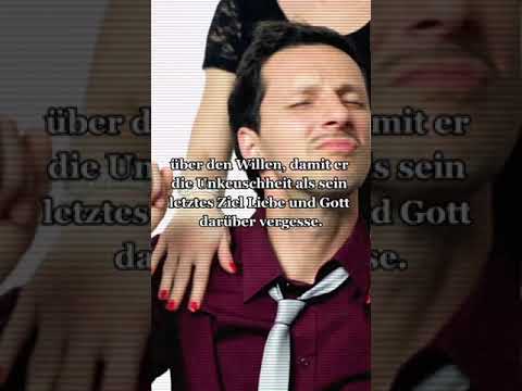 Dem Teufel ist keine Sünde so wohlgefällig wie die der Unkeuschheit...