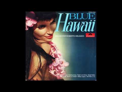 Roberto Delgado - Blue Hawaii.