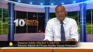 10 Jours de prières 2015 - 5/ le FRUITde l'ESPRIT - La Patience - Eddy-Michel CARPIN - UAGF