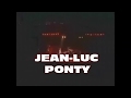 JEAN-LUC PONTY ~ PEACE CRUSADERS LIVE 1980