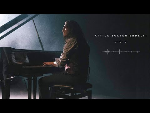 Attila Zoltán Erdélyi - Vigil (2020) HD