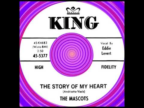 THE STORY OF MY HEART, The Mascots, (King #5377) 1960