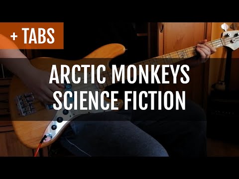 [TABS!] Arctic Monkeys - Science Fiction (Bass Cover)