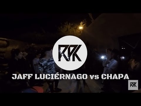 JAFF LUCIÉRNAGO vs CHAPA - SEMIFINAL Fecha 6 (Temporada 2018) - RapubliK