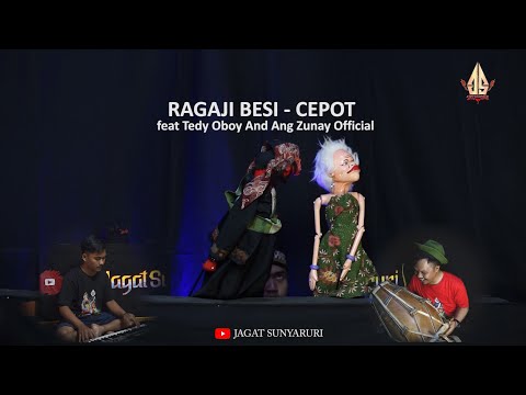 RAGAJI BESI - CEPOT | Dalang Senda Riwanda  feat Tedy Oboy And Ang Zunay Official