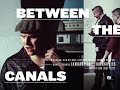 Between The Canals Full Movie Best Irish Film In A Long Long Time Film Ireland
