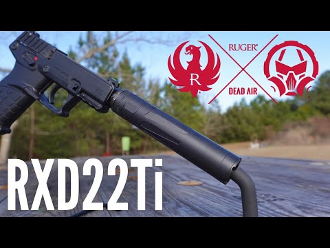 Ruger X Dead Air RXD22TI First Impressions