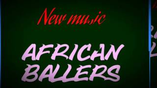 Diallo Brutherz - African Ballers (Official New Music) Prod. by OGE Beats