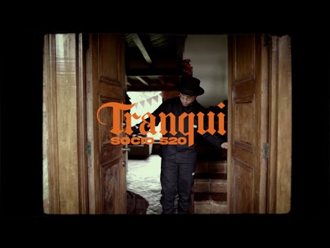 Socio 520 - Tranqui 🥵 (Official Video)