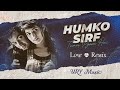Humko Sirf Tumse Pyar Hai Remix Kumar Sanu Alka Yagnik Barsaat 90 S Love Dj Songs