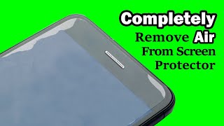 How to Remove Air From Tempered Glass | Completely Remove Halo Effect From Screen Protector