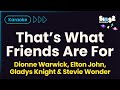 That S What Friends Are For Dionne Warwick Karaoke Version