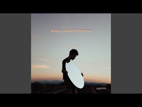 Home Called Heaven - LOVKN