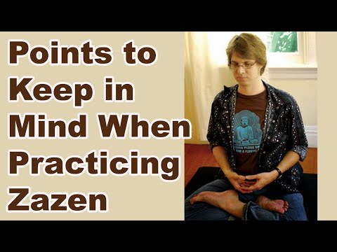 Points to Keep in Mind When Practicing Zazen