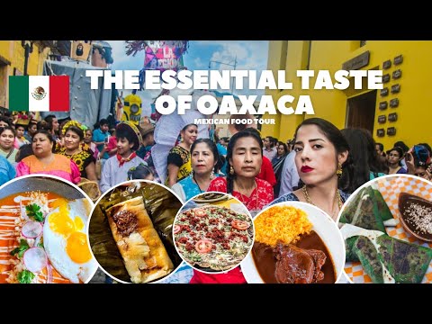 ​The ULTIMATE Oaxaca Food Guide: What to Eat in Mexico’s Culinary Capital