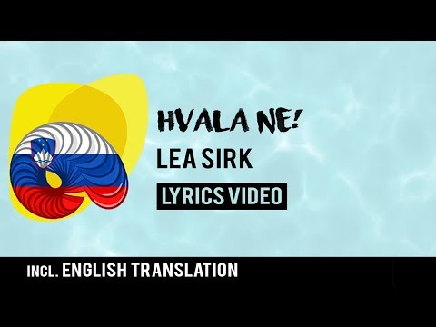 Slovenia Eurovision 2018: Hvala, ne! - Lea Sirk [Lyrics] inc. English translation!