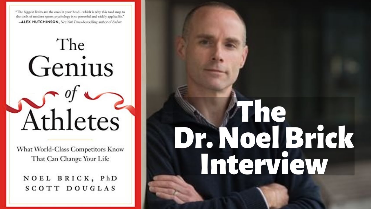 The Genius of Athletes - and what it means for ME (Dr. Noel Brick)