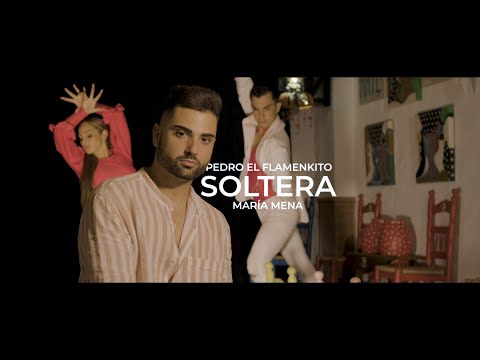 Pedro El Flamenkito - Soltera Ft. Maria Mena (Videoclip Oficial)