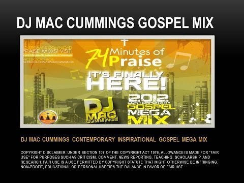 DJ MAC CUMMINGS INSPIRATIONAL GOSPEL MEGA MIX