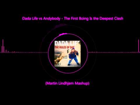Dada Life vs Andybody - The First Boing Is the Deepest Clash (Martin Lindhjem Mashup)