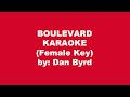 Dan Byrd Boulevard Karaoke Female Key