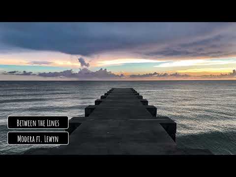 Modera ft. Lewyn - Between the Lines