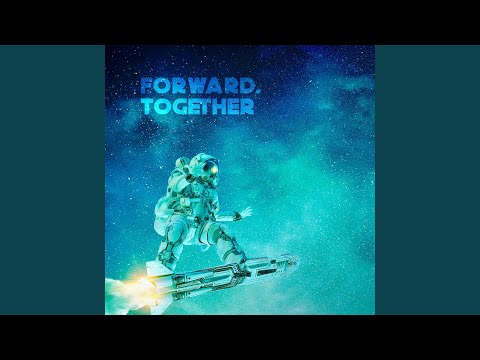 Forward Together - Come visit us sometime