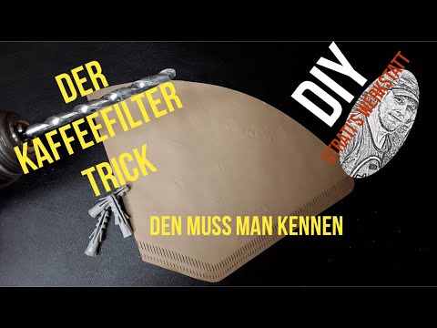 Der Kaffeefilter Trick,sauberes Bohren ohne Dreck garantiert, Hack #StratisWerkstatt