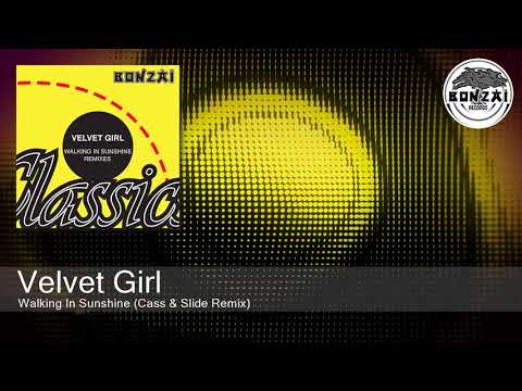 Velvet Girl - Walking In Sunshine (Cass & Slide Remix)