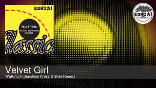 Velvet Girl - Walking In Sunshine (Cass & Slide Remix)
