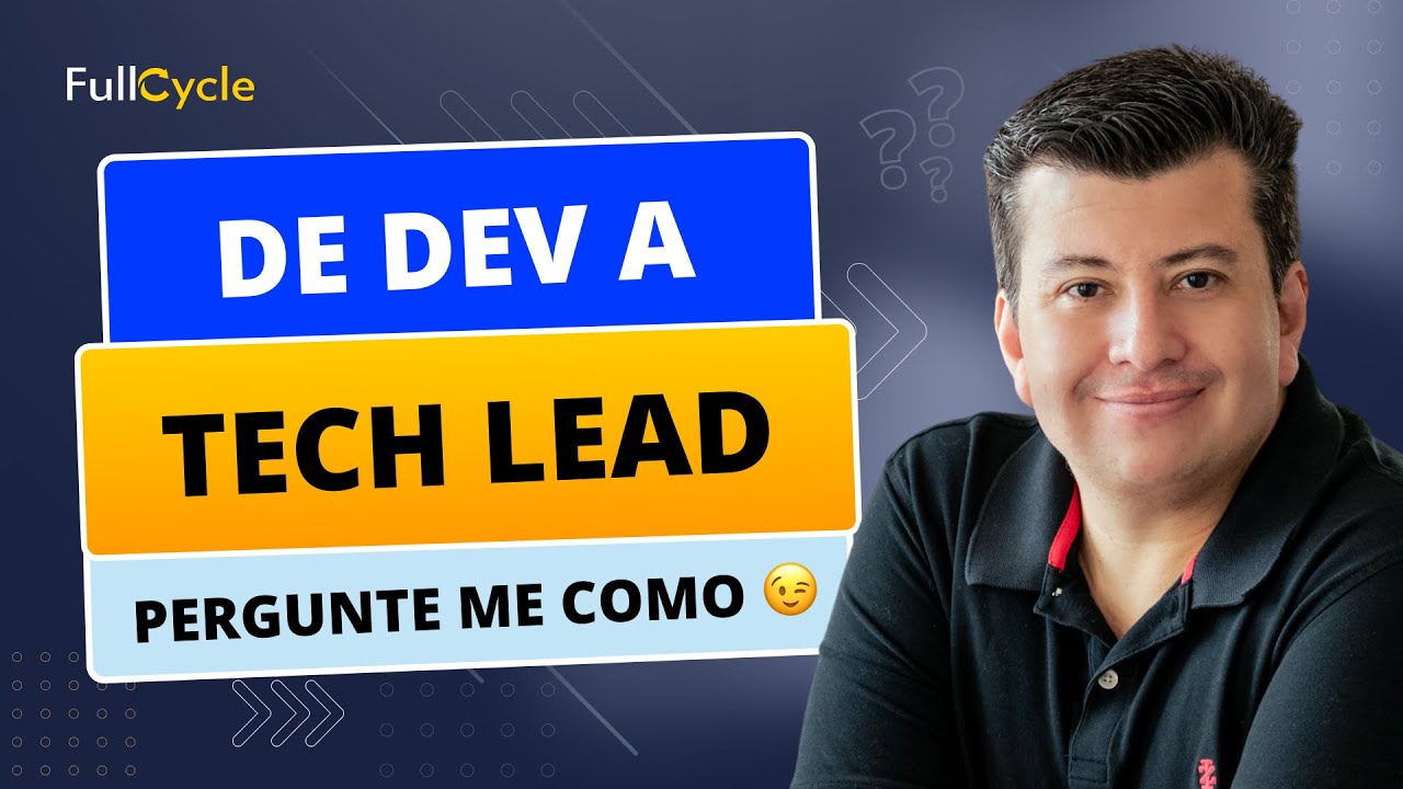 Como se tornar um Tech Lead