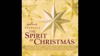 O Come All Ye Faithful : Amy Grant &amp; The London Voices