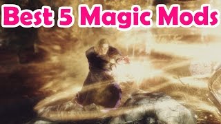 Best Skyrim Magic Mods Of All Time (2015)