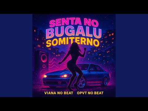 Senta No Bugalu Somiterno