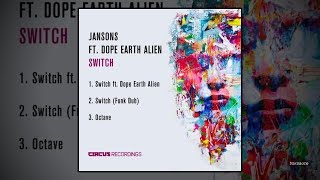 Jansons Ft Dope Earth Alien - Switch (Original Mix) video