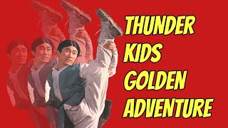 Thunder Kids Golden Adventure (Godfrey Ho's re-edit of Brave Trio)