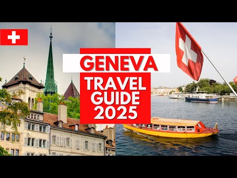 Guida turistica di Ginevra 2025 - I posti migliori da visitare a Ginevra, Svizzera nel 2025