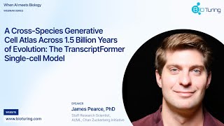 The TranscriptFormer Single-cell Model | Dr. James Pearce