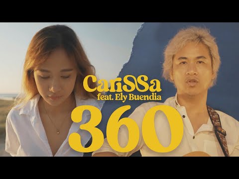 Carissa  - 360 (feat. Ely Buendia) (OFFICIAL MUSIC VIDEO)