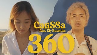 Carissa  - 360 (feat. Ely Buendia) (OFFICIAL MUSIC VIDEO)