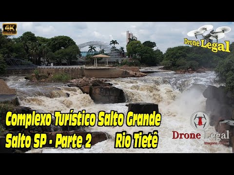 Complexo Turístico Salto Grande - Salto SP Parte 2 #drone Legal EP. 190