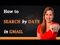 How to Search by Date in Gmail How to Search by Date in Gmail