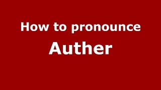 How to pronounce Auther