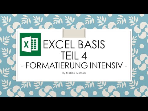 Excel Grundlagen - Zellen formatieren im Detail - Teil 4