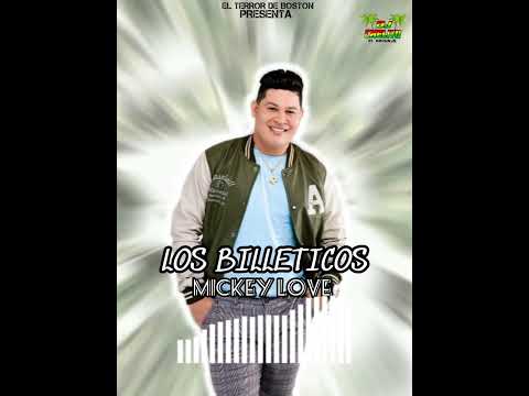 los billeticos - Mickey love (audio oficial)(el terror de Boston)