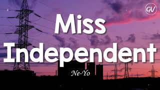 Ne-Yo - Miss Independent [Lyrics]